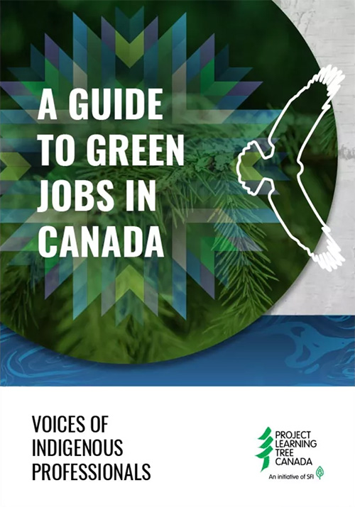 A Guide to Green Jobs in Canada: Voices of Indigenous Professionals