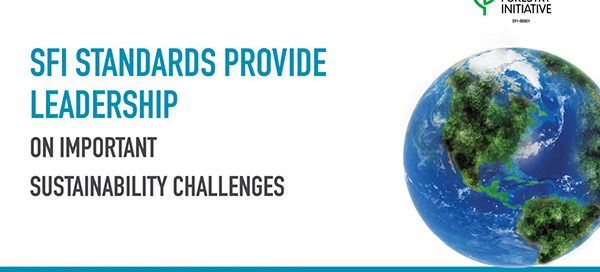 SFI Standards provide leadership on Important sustainability challenges